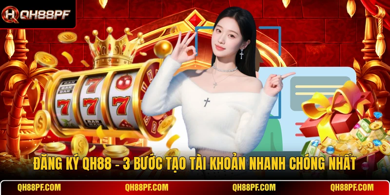 Đăng Ký QH88
