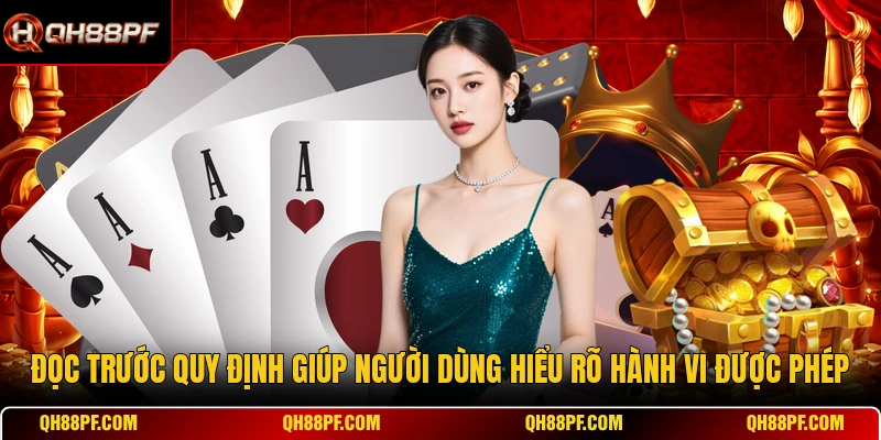 Đọc trước quy định giúp người dùng hiểu rõ hành vi được phép