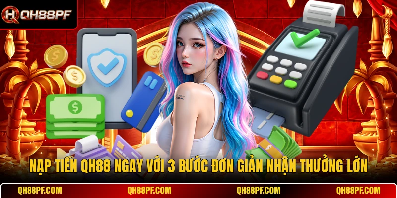 Nạp Tiền QH88