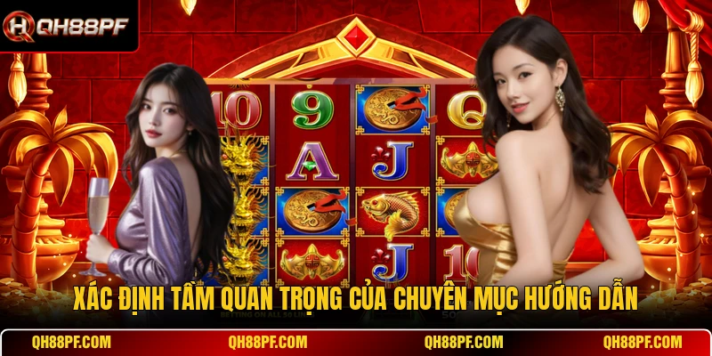 Xác định tầm quan trọng của chuyên mục hướng dẫn
